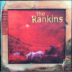 Rankins – Uprooted 